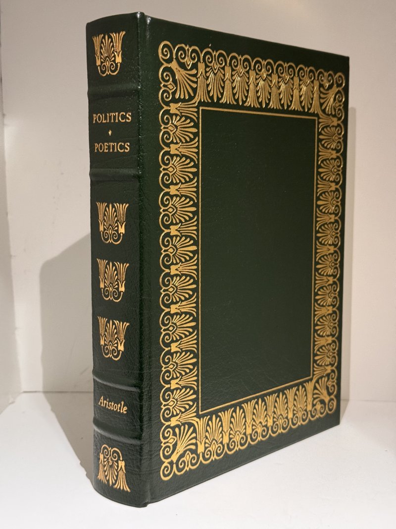 Politics & Poetics of Aristotle - Easton Press 100 Greatest Books Ever Written First Edition First Printing